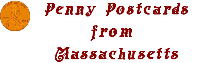 Penny Postcards from Massachusetts