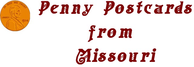 Penny Postcards from Missouri