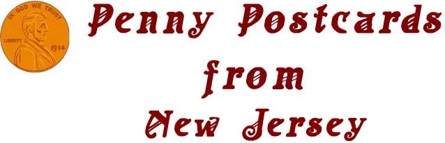 Penny Postcards from New Jersey