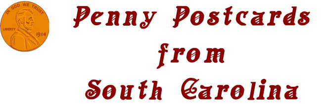 Penny Postcards from South Carolina