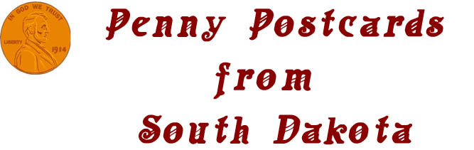 Penny Postcards from South Dakota